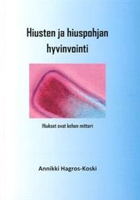 Hiusten ja hiuspohjan hyvinvointi