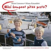 Miksi hampaat pitää pestä?